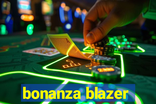 bonanza blazer